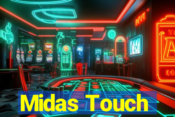 Midas Touch